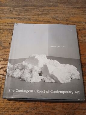 The Contingent Object of Contemporary Art Hard Cover
